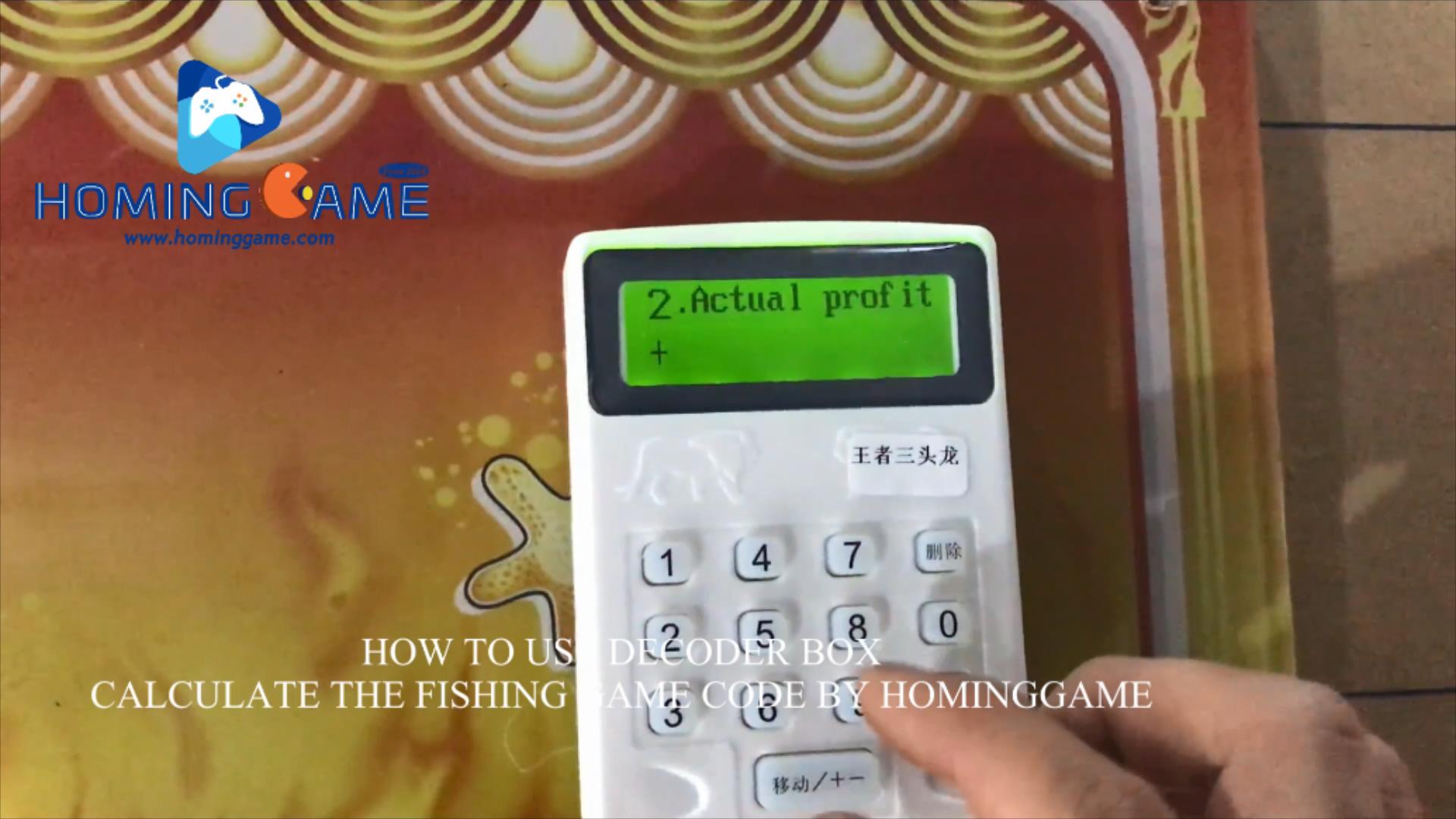 How to use the decoder box to calculate the Godzilla1,2,3,Aliens Vs Termination,Rampage,Dragon Legend,Dragon Slayer,zombie Awaken fishing game code by HomingGame(Order Call Whatsapp:+8618688409495),specialize in manufacturing and supplying fishing game,fishing table,fishing table game machine,fishing game machine,fishing arcade game machine,fish hunter fishing game machine,upright table fishing game machine,standup fishing game machine,ocean king 3 fishing game machine,capatian america fishing game machine,tiger stirke fishing game machine,godzilla fishing game machine,rampage fishing game machine,dragon legend fishing game machine,ocean king,igs fishing game machine,electrical fishing game machine,usa fishing game machine,ocean king 2 fishing gam emachine,fishing game machine supplier,fishing game machine manufacturer,gaming machine,gambling machine,game machine,arcade game machine,coin operated game machine,indoor game machine,electrical game machine,amusement park game equipment,amusement machine,gaming,casino gaming machine,usa fishing game machine supplier,USA fishing table game machine manufacturer,fishing game cheats,fishing game skills,how to paly the fishing game machine,fishing game decoding,fishing game decoder box,hominggame,www.gametube.hk,hominggame fishing game,entertainment game machine,family entertainment game machine,arcade game machine for sale